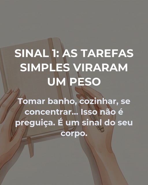 Slide 3: Sinal 1, as tarefas simples viraram um peso