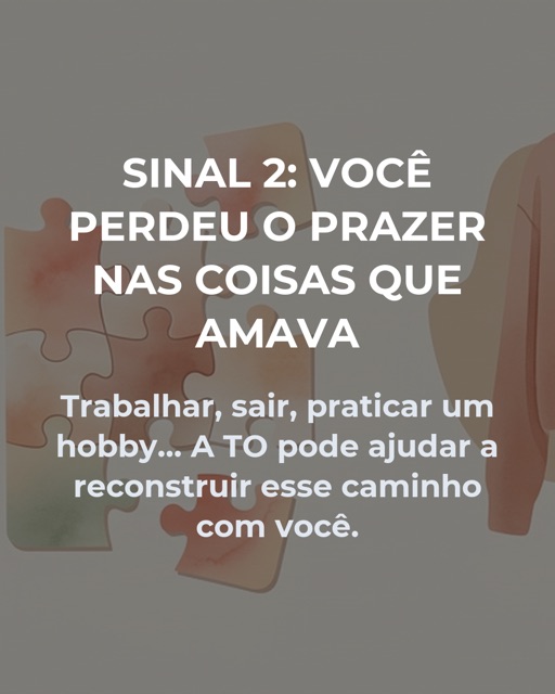 Slide 4: Sinal 2, você perdeu o prazer nas coisas que amava